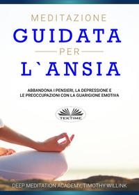Meditazione Guidata Per L′Ansia,  audiobook. ISDN57158546