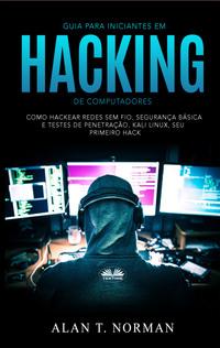 Guia Para Iniciantes Em Hacking De Computadores,  książka audio. ISDN57158586