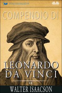 Compendio Di Leonardo Da Vinci Di Walter Isaacson, Readtrepreneur Publishing audiobook. ISDN57158636