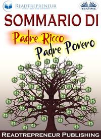 Sommario Di ”Padre Ricco Padre Povero” - Readtrepreneur Publishing
