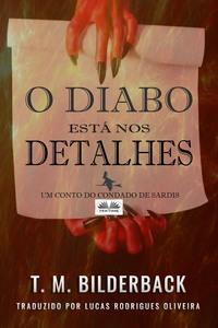 O Diabo Está Nos Detalhes – Um Conto Do Condado De Sardis, T. M. Bilderback książka audio. ISDN57158711