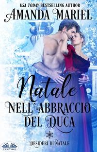 Natale NellAbbraccio Del Duca, Amanda  Mariel аудиокнига. ISDN57158756