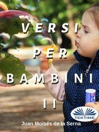 Versi Per Bambini II, Juan Moises De La Serna аудиокнига. ISDN57158996