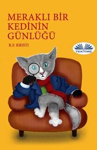 Merakli Bİr Kedİnİn Günlüğü, R.F.  Kristi książka audio. ISDN57159011