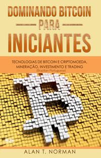 Dominando Bitcoin Para Iniciantes,  audiobook. ISDN57159026