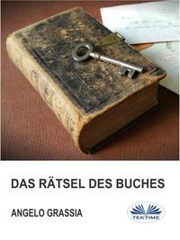 Das Rätsel Des Buches, Angelo  Grassia Hörbuch. ISDN57159161