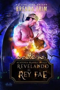 Revelando Al Rey Fae,  audiobook. ISDN57159206