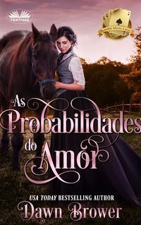 As Probabilidades Do Amor, Dawn  Brower audiobook. ISDN57159271