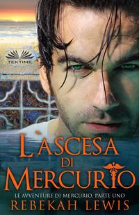 LAscesa Di Mercurio,  audiobook. ISDN57159316