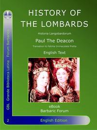 History Of The Lombards, Paolo Diacono - Paulus  Diaconus Hörbuch. ISDN57159421