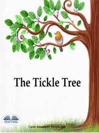 The Tickle Tree, Francois  Keyser audiobook. ISDN57159521