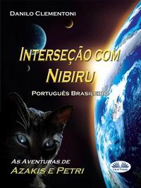 Interseção Com Nibiru, Danilo Clementoni książka audio. ISDN57159611