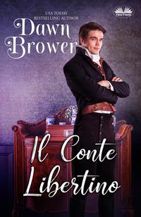 Il Conte Libertino, Dawn  Brower książka audio. ISDN57159731