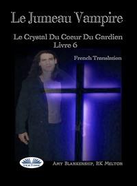 Le Jumeau Vampire, Amy Blankenship książka audio. ISDN57159871