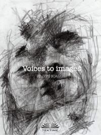Voices To Images - Filippo Scalise