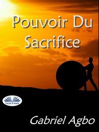 Pouvoir Du Sacrifice, Gabriel  Agbo Hörbuch. ISDN57159951