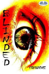 Blinded,  audiobook. ISDN57160421