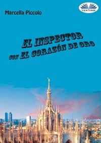 El Inspector Con El Corazón De Oro,  аудиокнига. ISDN57160621