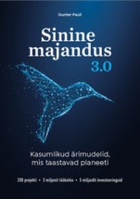 Sinine Majandus 3.0 - Gunter Pauli