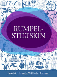 Rumpelstiltskin - Jacob Grimm, Wilhelm Grimm