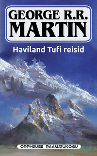 Haviland Tufi reisid - Джордж Мартин