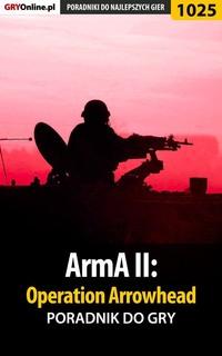 ArmA II: Operation Arrowhead - Paweł Surowiec