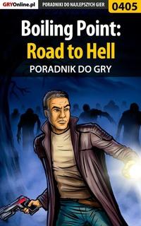 Boiling Point: Road to Hell - Maciej Jałowiec