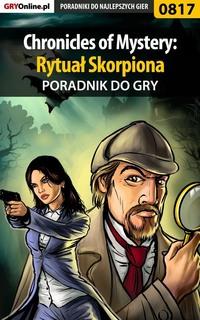 Chronicles of Mystery: Rytuał Skorpiona - Katarzyna Michałowska