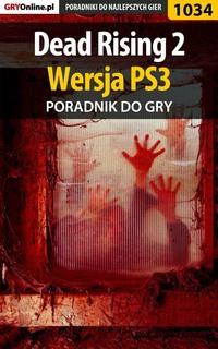 Dead Rising 2 - PS3 - Michał Chwistek
