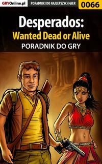 Desperados: Wanted Dead or Alive - Jacek Hałas