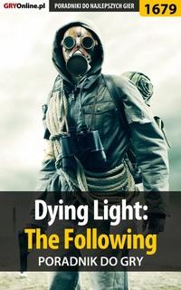Dying Light: The Following,  audiobook. ISDN57200461