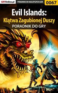 Evil Islands: Klątwa Zagubionej Duszy - Tomasz Pyzioł