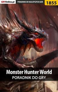 Monster Hunter World - Grzegorz Misztal