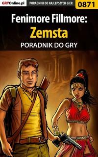 Fenimore Fillmore: Zemsta - Artur Justyński