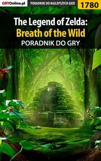 The Legend of Zelda: Breath of the Wild, Damian Kubik аудиокнига. ISDN57203281