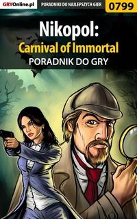 Nikopol: Carnival of Immortal,  аудиокнига. ISDN57204256
