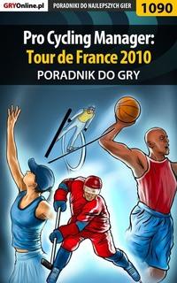 Pro Cycling Manager: Tour de France 2010,  audiobook. ISDN57204506