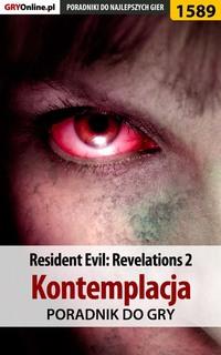 Resident Evil: Revelations 2 - Kolonia Karna - Norbert Jędrychowski