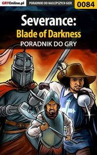 Severance: Blade of Darkness,  audiobook. ISDN57204916