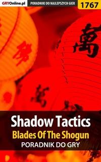 Shadow Tactics: Blades of the Shogun - Mateusz Kozik