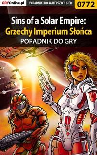 Sins of a Solar Empire: Grzechy Imperium Słońca - Maciej Makuła