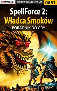 SpellForce 2: Władca Smoków - Marcin Jaskólski