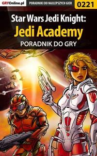 Star Wars Jedi Knight: Jedi Academy - Piotr Szczerbowski