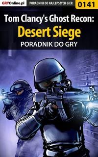 Tom Clancys Ghost Recon: Desert Siege,  książka audio. ISDN57205816