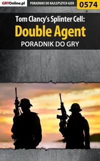 Tom Clancys Splinter Cell: Double Agent,  książka audio. ISDN57205856