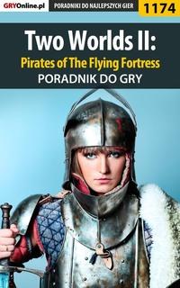 Two Worlds II: Pirates of The Flying Fortress,  аудиокнига. ISDN57206606
