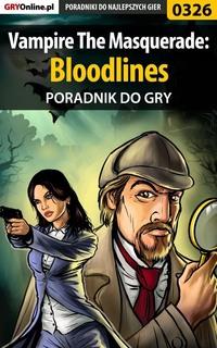 Vampire The Masquerade: Bloodlines - Krzysztof Gonciarz