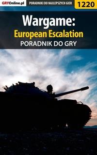 Wargame: European Escalation - Michał Basta
