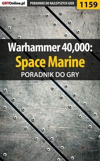 Warhammer 40,000: Space Marine - Michał Chwistek