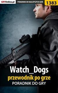 Watch Dogs 1 - Jacek Hałas